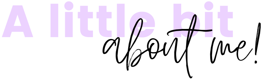A little bit about me!